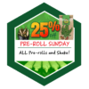 THCU PreRoll Sunday 25% Off All Pre-Rolled Joints & Shake