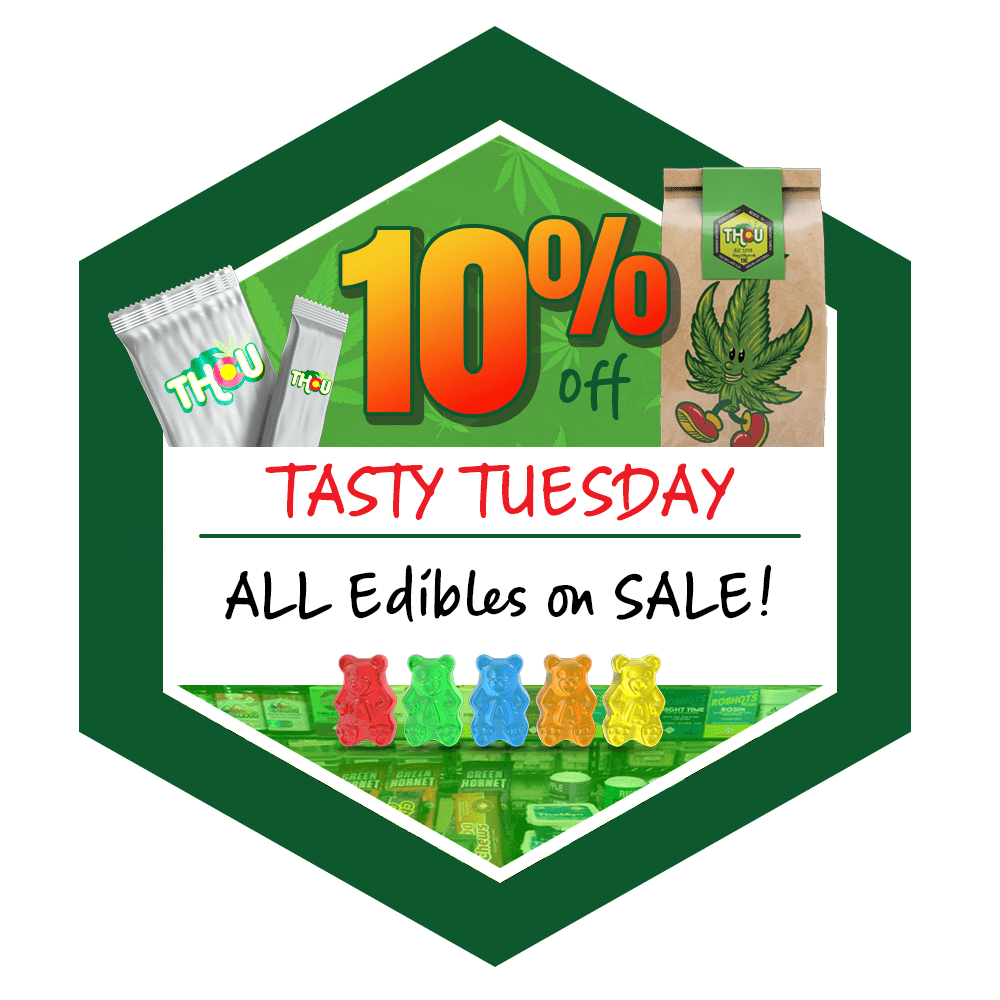 THCU Tasty Tuesday 10% Off Edibles