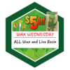 THCU Wax Wednesday $5 Off Wax & Live Resin